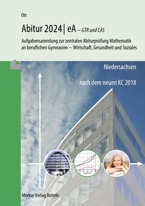 Buchcover Mathematik Abitur 2024 - eA - GTR und CAS | Roland Ott | EAN 9783812010474 | ISBN 3-8120-1047-X | ISBN 978-3-8120-1047-4