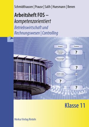 Buchcover Arbeitsheft FOS - kompetenzorientiert | Michael Schmidthausen | EAN 9783812015875 | ISBN 3-8120-1587-0 | ISBN 978-3-8120-1587-5