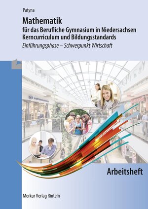 Buchcover Mathematik für das Berufliche Gymnasium in Niedersachsen | Marion Patyna | EAN 9783812026857 | ISBN 3-8120-2685-6 | ISBN 978-3-8120-2685-7