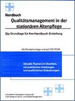 Buchcover Handbuch Qualitätsmanagement in der stationären Altenpflege | Marlies Münch | EAN 9783812506021 | ISBN 3-8125-0602-5 | ISBN 978-3-8125-0602-1