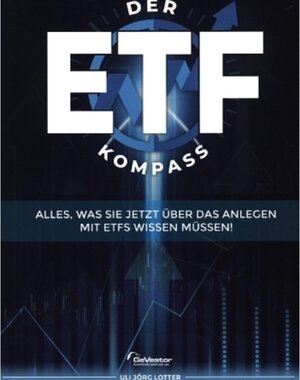 Buchcover Der ETF-Kompass | Jörg Uli Lotter | EAN 9783812537988 | ISBN 3-8125-3798-2 | ISBN 978-3-8125-3798-8