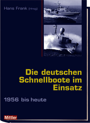 Buchcover Die deutschen Schnellboote im Einsatz  | EAN 9783813208801 | ISBN 3-8132-0880-X | ISBN 978-3-8132-0880-1