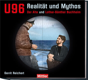 Buchcover U 96 - Realität und Mythos | Gerrit Reichert | EAN 9783813209907 | ISBN 3-8132-0990-3 | ISBN 978-3-8132-0990-7