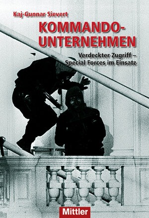 Buchcover Kommandounternehmen | Kaj-Gunnar Sievert | EAN 9783813210057 | ISBN 3-8132-1005-7 | ISBN 978-3-8132-1005-7