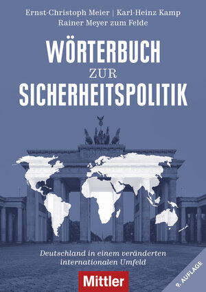 Buchcover Wörterbuch zur Sicherheitspolitik | Ernst-Christoph Meier | EAN 9783813210347 | ISBN 3-8132-1034-0 | ISBN 978-3-8132-1034-7