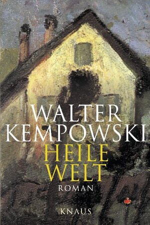 Buchcover Heile Welt | Walter Kempowski | EAN 9783813501858 | ISBN 3-8135-0185-X | ISBN 978-3-8135-0185-8