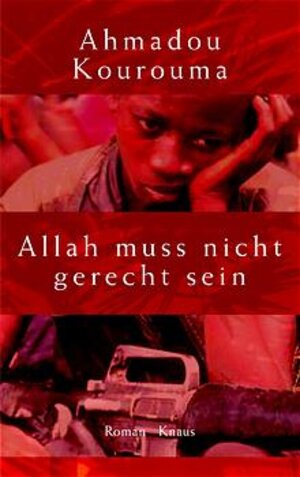 Buchcover Allah muss nicht gerecht sein | Ahmadou Kourouma | EAN 9783813501964 | ISBN 3-8135-0196-5 | ISBN 978-3-8135-0196-4