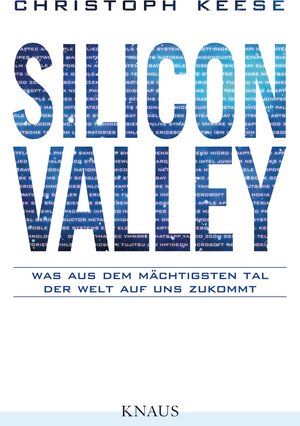 Buchcover Silicon Valley | Christoph Keese | EAN 9783813505566 | ISBN 3-8135-0556-1 | ISBN 978-3-8135-0556-6