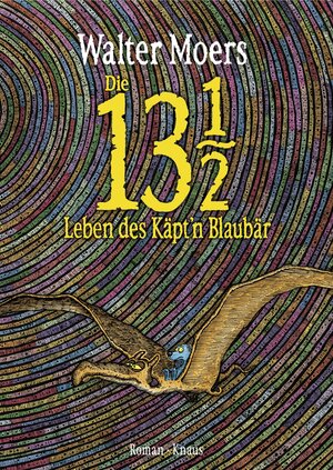 Buchcover Die 13 1/2 Leben des Käpt'n Blaubär | Walter Moers | EAN 9783813505726 | ISBN 3-8135-0572-3 | ISBN 978-3-8135-0572-6