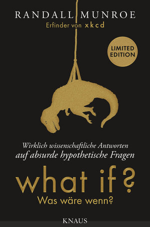 Buchcover What if? Was wäre wenn? - Wirklich wissenschaftliche Antworten auf absurde hypothetische Fragen | Randall Munroe | EAN 9783813507638 | ISBN 3-8135-0763-7 | ISBN 978-3-8135-0763-8