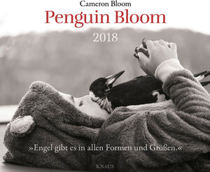 Buchcover Penguin Bloom 2018 Wandkalender | Cameron Bloom | EAN 9783813507676 | ISBN 3-8135-0767-X | ISBN 978-3-8135-0767-6