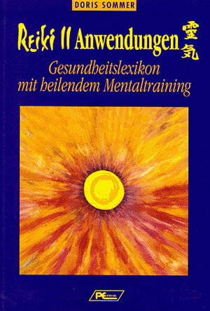 Buchcover Reiki II - Anwendungen | Doris Sommer | EAN 9783813804133 | ISBN 3-8138-0413-5 | ISBN 978-3-8138-0413-3