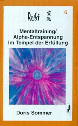 Buchcover Mentaltraining /Alpha-Entspannung. Im Tempel der Erfüllung | Doris Sommer | EAN 9783813804263 | ISBN 3-8138-0426-7 | ISBN 978-3-8138-0426-3