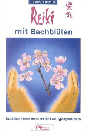 Buchcover Reiki mit Bachblüten | Doris Sommer | EAN 9783813810042 | ISBN 3-8138-1004-6 | ISBN 978-3-8138-1004-2