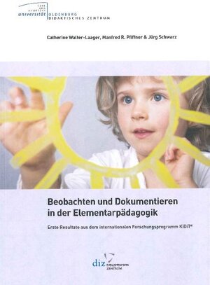 Buchcover Beobachten und dokumentieren in der Elementarpädagogik. | Catherine Walter-Laager | EAN 9783814222325 | ISBN 3-8142-2232-6 | ISBN 978-3-8142-2232-5