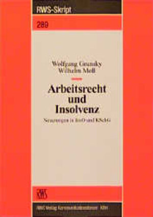 Buchcover Arbeitsrecht und Insolvenz | Wolfgang Grunsky | EAN 9783814502892 | ISBN 3-8145-0289-2 | ISBN 978-3-8145-0289-2