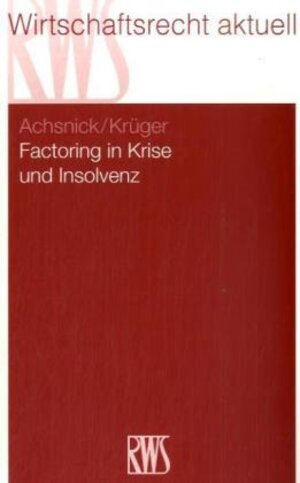 Buchcover Factoring in der Insolvenz | Jan Achsnick | EAN 9783814503523 | ISBN 3-8145-0352-X | ISBN 978-3-8145-0352-3