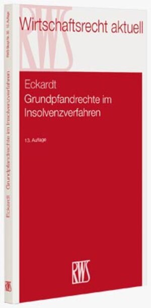 Buchcover Grundpfandrechte im Insolvenzverfahren | Diederich Eckardt | EAN 9783814507354 | ISBN 3-8145-0735-5 | ISBN 978-3-8145-0735-4