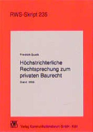 Buchcover Höchstrichterliche Rechtsprechung zum privaten Baurecht | Friedrich Quack | EAN 9783814512358 | ISBN 3-8145-1235-9 | ISBN 978-3-8145-1235-8