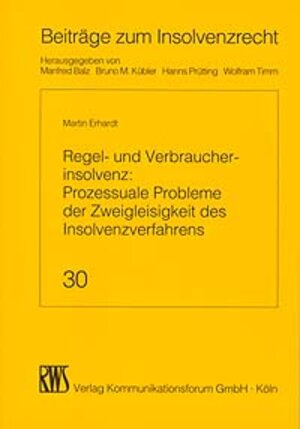 Regel- und Verbraucherinsolvenz: Prozessuale Probleme der Zweigleisigkeit des Insolvenzverfahrens