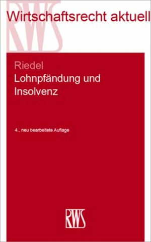 Buchcover Lohnpfändung und Insolvenz | Ernst Riedel | EAN 9783814523576 | ISBN 3-8145-2357-1 | ISBN 978-3-8145-2357-6