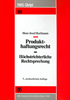 Buchcover Produkthaftungsrecht - Höchstrichterliche Rechtsprechung | Hans J Kullmann | EAN 9783814531533 | ISBN 3-8145-3153-1 | ISBN 978-3-8145-3153-3