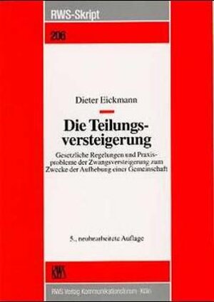 Buchcover Die Teilungsversteigerung | Dieter Eickmann | EAN 9783814532066 | ISBN 3-8145-3206-6 | ISBN 978-3-8145-3206-6