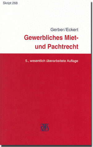 Buchcover Gewerbliches Miet- und Pachtrecht | Wolfgang Gerber | EAN 9783814532684 | ISBN 3-8145-3268-6 | ISBN 978-3-8145-3268-4