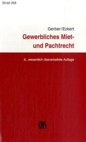 Buchcover Gewerbliches Miet- und Pachtrecht | Wolfgang Gerber | EAN 9783814542683 | ISBN 3-8145-4268-1 | ISBN 978-3-8145-4268-3