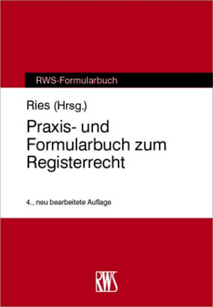 Buchcover Praxis- und Formularbuch zum Registerrecht  | EAN 9783814555362 | ISBN 3-8145-5536-8 | ISBN 978-3-8145-5536-2