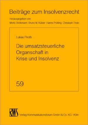 Buchcover Die umsatzsteuerliche Organschaft in Krise und Insolvenz | Lukas Piroth | EAN 9783814555829 | ISBN 3-8145-5582-1 | ISBN 978-3-8145-5582-9