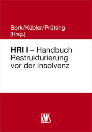 Buchcover HRI I - Handbuch Restrukturierung vor der Insolvenz  | EAN 9783814555935 | ISBN 3-8145-5593-7 | ISBN 978-3-8145-5593-5