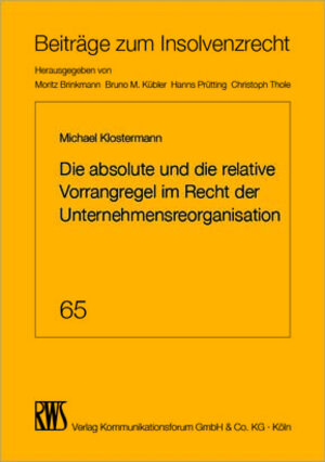 Buchcover Die absolute und die relative Vorrangregel im Recht der Unternehmensorganisation | Michael Klostermann | EAN 9783814556093 | ISBN 3-8145-5609-7 | ISBN 978-3-8145-5609-3