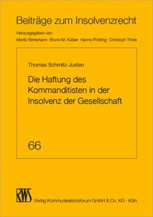 Buchcover Die Haftung des Kommanditisten in der Insolvenz der Gesellschaft | Thomas Schmitz-Justen | EAN 9783814556192 | ISBN 3-8145-5619-4 | ISBN 978-3-8145-5619-2