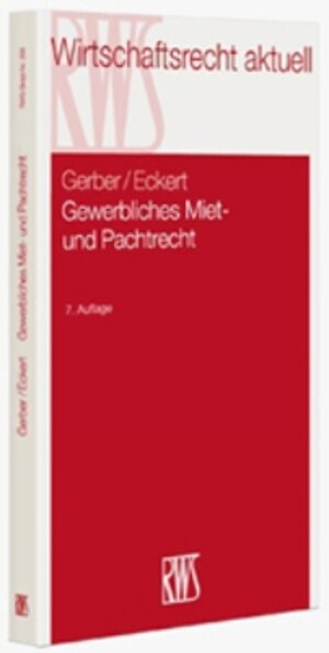 Buchcover Gewerbliches Miet- und Pachtrecht | Wolfgang Gerber | EAN 9783814562681 | ISBN 3-8145-6268-2 | ISBN 978-3-8145-6268-1
