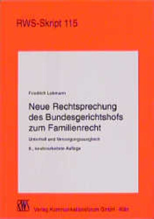 Buchcover Neue Rechtsprechung des Bundesgerichtshofs zum Familienrecht | Friedrich Lohmann | EAN 9783814571157 | ISBN 3-8145-7115-0 | ISBN 978-3-8145-7115-7