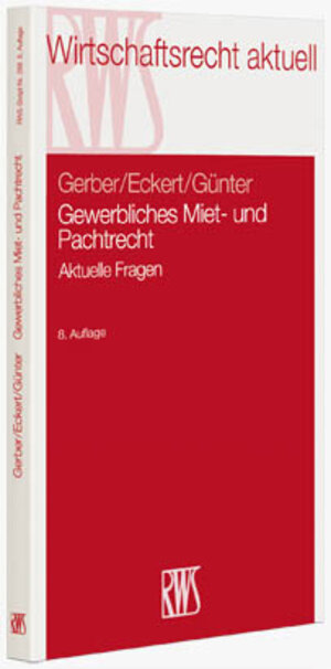 Buchcover Gewerbliches Miet- und Pachtrecht | Wolfgang Gerber | EAN 9783814572680 | ISBN 3-8145-7268-8 | ISBN 978-3-8145-7268-0