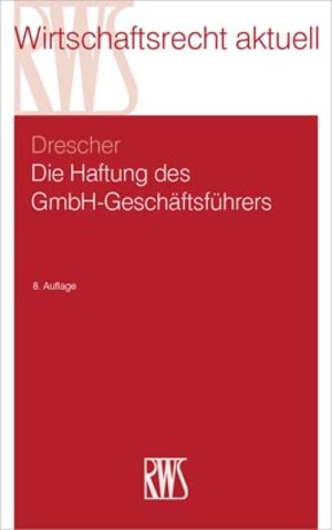Buchcover Die Haftung des GmbH-Geschäftsführers | Ingo Drescher | EAN 9783814572901 | ISBN 3-8145-7290-4 | ISBN 978-3-8145-7290-1