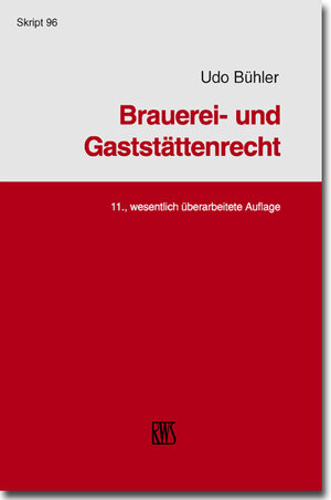 Buchcover Brauerei- und Gaststättenrecht | Udo Bühler | EAN 9783814577968 | ISBN 3-8145-7796-5 | ISBN 978-3-8145-7796-8