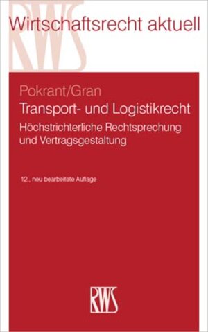Buchcover Transport- und Logistikrecht | Günther Pokrant | EAN 9783814578613 | ISBN 3-8145-7861-9 | ISBN 978-3-8145-7861-3