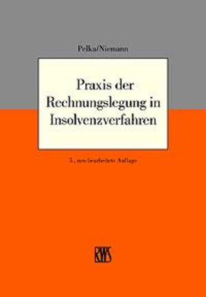 Praxis der Rechnungslegung in Insolvenzverfahren