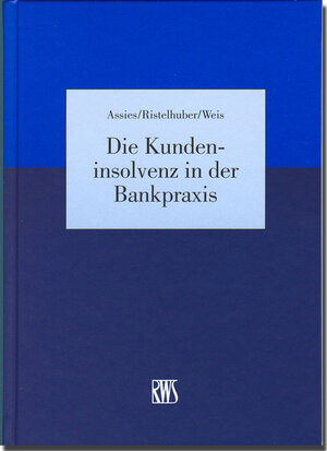 Die Kundeninsolvenz in der Bankpraxis