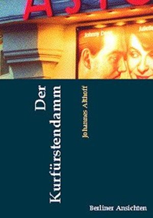 Buchcover Der Kurfürstendamm | Johannes Althoff | EAN 9783814800202 | ISBN 3-8148-0020-6 | ISBN 978-3-8148-0020-2