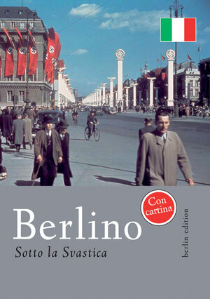 Buchcover Berlino sotto la Svastica | Sven F Kellerhoff | EAN 9783814801612 | ISBN 3-8148-0161-X | ISBN 978-3-8148-0161-2