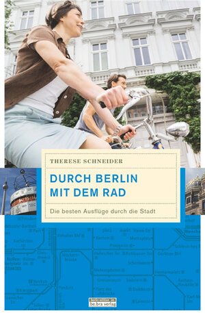 Buchcover Durch Berlin mit dem Rad | Therese Schneider | EAN 9783814802282 | ISBN 3-8148-0228-4 | ISBN 978-3-8148-0228-2