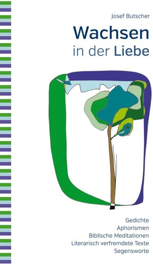 Buchcover Wachsen in der Liebe | Josef Butscher | EAN 9783815015490 | ISBN 3-8150-1549-9 | ISBN 978-3-8150-1549-0