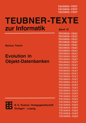 Evolution in Objekt-Datenbanken (Teubner Texte zur Informatik)