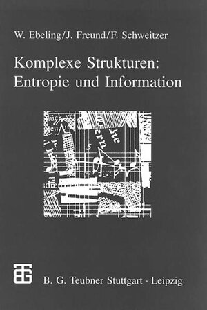 Buchcover Komplexe Strukturen: Entropie und Information | Jan Freund | EAN 9783815430323 | ISBN 3-8154-3032-1 | ISBN 978-3-8154-3032-3
