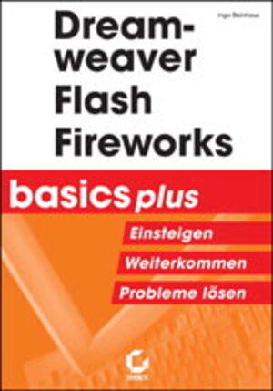 Dreamweaver, Flash und Fireworks.