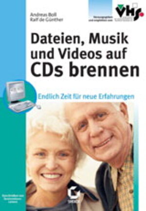 Dateien, Musik und Videos auf CD brennen - Computerbuch für Senioren